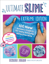 Ultimate Slime Extreme Edition - Alyssa Jagan Cover Art
