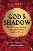 God's Shadow - Alan Mikhail