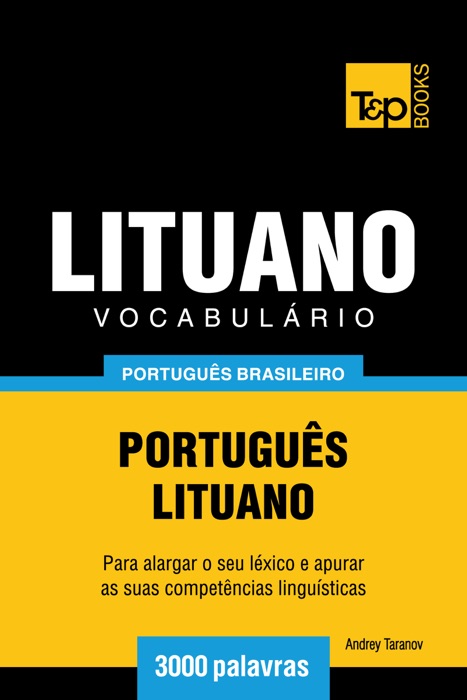 Vocabulário Português Brasileiro-Lituano: 3000 Palavras