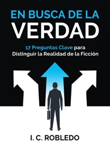 En Busca de la Verdad: 17 Preguntas Clave para Distinguir la Realidad de la Ficción