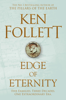 Edge of Eternity - Ken Follett