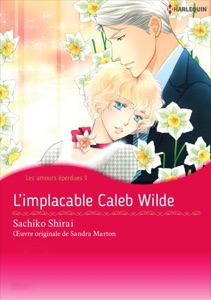 L'implacable Caleb Wilde