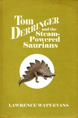Read: Tom Derringer and the Steam-Powered Book Saurians