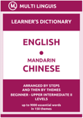 English-Mandarin Chinese Learner's Dictionary (Arranged by Steps and Then by Themes, Beginner - Upper Intermediate II Levels) - Multi Linguis