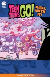 Teen Titans Go! Roll With It! (2020-) #10 - Heather Nuhfer, P.C. Morrissey, Sandy Jarrell & Agnes Garbowska