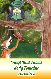 Vingt-Huit Fables de La Fontaine racontées - Jean de La Fontaine