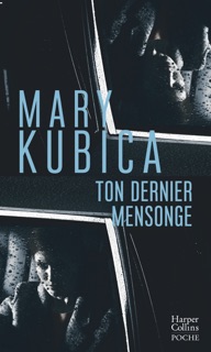 Ton dernier mensonge by Mary Kubica