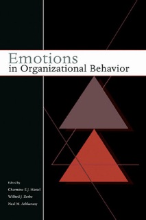 Emotions in Organizational Behavior by Charmine Hartel, Neal M. Ashkanasy & Wilfred Zerbe