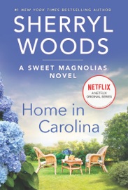 Home in Carolina - Sherryl Woods by  Sherryl Woods PDF Download