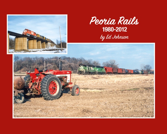 Peoria Rails 1980-2012