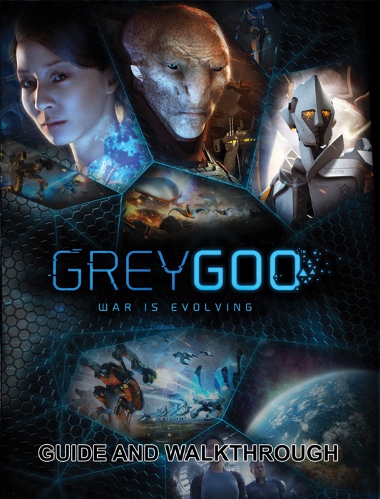 Grey Goo Guide and Walkthrough