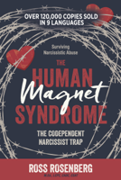 Ross Rosenberg M.Ed., LCPC, CADC, CSAT - The Human Magnet Syndrome artwork