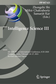 Intelligence Science III - Zhongzhi Shi, Mihir Chakraborty & Samarjit Kar