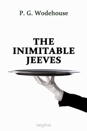 The Inimitable Jeeves - P. G. Wodehouse