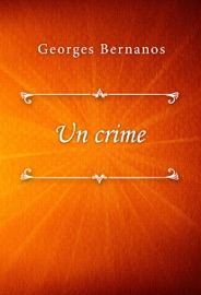 Un crime - Georges Bernanos