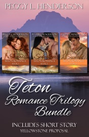 Teton Romance Trilogy Bundle (Includes short Story Yellowstone Proposal) - Peggy L Henderson