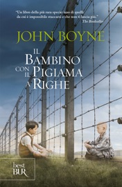 Il bambino con il pigiama a righe - John Boyne
