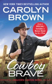 Cowboy Brave - Carolyn Brown