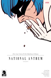 The True Lives of the Fabulous Killjoys: National Anthem #2 - Gerard Way, Shaun Simon, Leonardo Romero, Jordie Bellaire & Nate Piekos