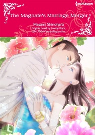 The Magnate's Marriage Merger - Masami Shinohara & Joanne Rock