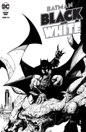 Batman Black & White (2020-2021) #1 - James Tynion IV, Emma Rios, G. Willow Wilson, Paul Dini, J.H. Williams III, Tradd Moore, Greg Smallwood & Andy Kubert