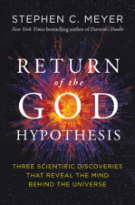 Return of the God Hypothesis - Stephen C. Meyer Cover Art