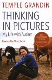 Thinking in Pictures, Expanded Edition - Temple Grandin PhD