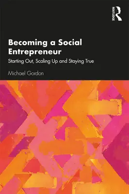 Becoming a Social Entrepreneur by Michael Gordon book