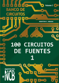 100 Circuitos de Fuentes - I - Newton C. Braga