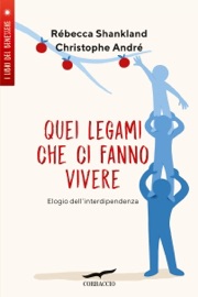 Quei legami che ci fanno vivere - Christophe André & Rébecca Shankland