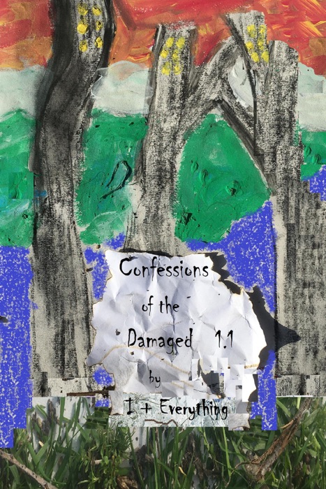 Confessions of the Damaged 1.1