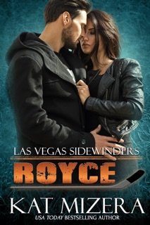 Las Vegas Sidewinders: Royce by Kat Mizera