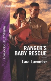 Ranger's Baby Rescue - Lara Lacombe