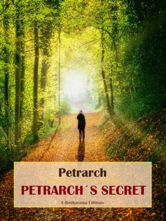 Petrarch’s Secret by Petrarch