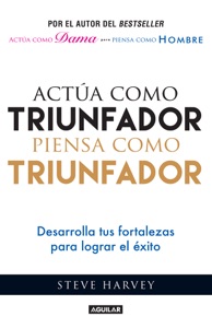 Actúa como triunfador, piensa como triunfador