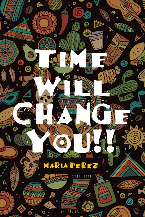 Time Will Change You!!