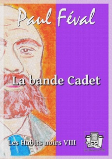 La bande Cadet by Paul Féval