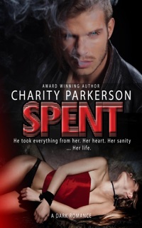 Spent by Charity Parkerson