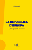 La Repubblica d'Europa - ISAGOR