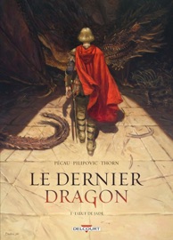 Le Dernier Dragon T01 - Jean-Pierre Pécau & Léo Pilipovic
