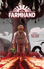 Farmhand Vol. 1 - Rob Guillory & Taylor Wells