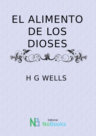 El alimento de los dioses - H G Wells