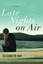 Late Nights on Air - Elizabeth Hay Cover Art