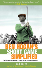 Ben Hogan's Short Game Simplified - Ted Hunt Cover Art