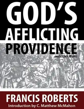 Read: God’s Afflicting Book Providence, and Other Works