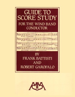Guide to Score Study for the Wind Band Conductor by Frank Battisti