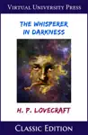 The Whisperer in Darkness by H. P. Lovecraft Book Summary, Reviews and Downlod