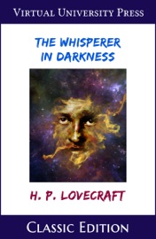 The Whisperer in Darkness - H. P. Lovecraft
