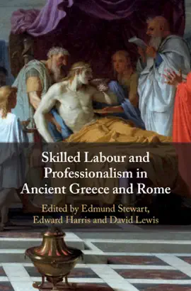 Read: Skilled Labour and Professionalism in Ancient Book Greece and Rome