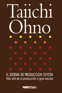 El Sistema de Produccion Toyota by Taiichi Ohno